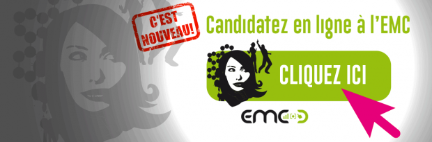 Vous voulez présenter votre candidature à l'EMC pour la rentrée? Faites-le en ligne!